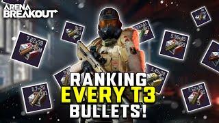 RANKING Every T3 BULLETS In AB   Arena Breakout