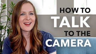 How to Talk to the Camera pro tips for looking & sounding confident