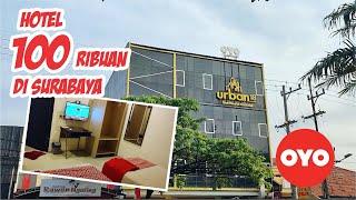 HOTEL OYO 100RIBUAN DI SURABAYA - REVIEW OYO FLAGSHIP 1575 URBAN 18