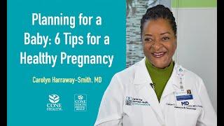 Planning for a Baby 6 Tips for a Healthy Pregnancy