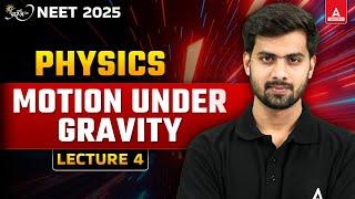 MOTION UNDER GRAVITY CLASS 11  COMPLETE PHYSICS NEET 2025  MOTION IN A STRAIGHT LINE