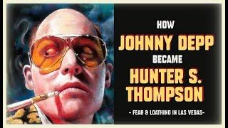 FEAR AND LOATHING IN LAS VEGAS  - How Johnny Depp became Hunter S. Thompson