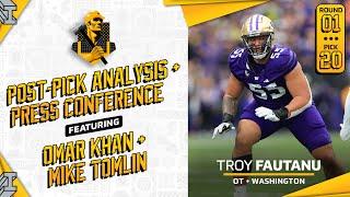 Steelers select OT Troy Fautanu R1 P20 Omar Khan & Mike Tomlin Press Conference + Pick Analysis