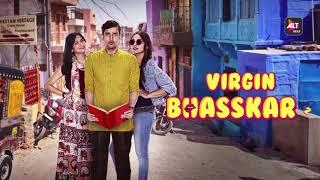 Virgin Bhasskar S2  Starring Anant Joshi Rutpanna Aishwarya Jiya Shankar  Watch Now On ALTBalaji