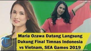 Maria Ozawa Datang Langsung Dukung Final Timnas Indonesia vs Vietnam SEA Games 2019