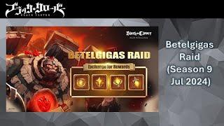 Betelgigas Raid Season 9 Overview with Part 6 Runs