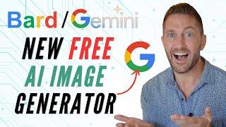 Google GeminiBard FREE AI Image Generator NEW