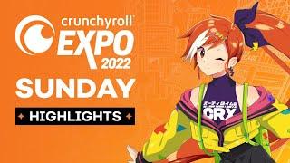 Crunchyroll Expo 2022 Sunday Highlights