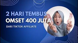 Wow 2 Hari Tembus Omset 400Juta Dari TikTok Affiliate