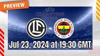 Champions League  Lugano vs. Fenerbahce - prediction team news lineups  Preview