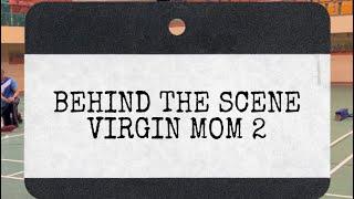 Behind the scenes #VirginMom2