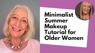 Easy Everyday Summer Makeup Tutorial for Older Women Margarets Affordable Product Recommendations