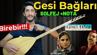 GESİ BAĞLARI SOLFEJ SAZ NOTALARI  Gönül Dağı Gesi Bağları Kısa Sap Bağlama Solfej