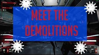 Meet the Demolitionist