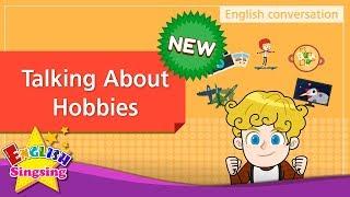 NEW 2. Talking About Hobbies English Dialogue - Role-play conversation for Kids