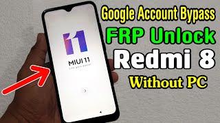 Xiaomi Redmi 8 M1908C3II FRP Unlock or Google Account Bypass  MIUI 11 Without PC