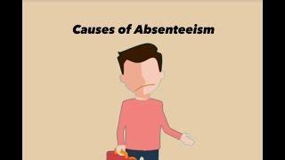 Absenteeism  The top 5 causes of Absenteeism