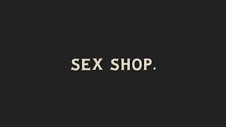 How To Pronounce Sex Shop