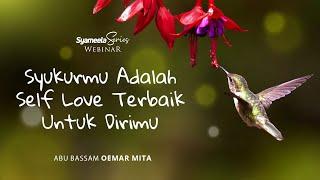 50 KAIDAH NABAWIYYAH  Syukurmu Adalah Self Love Terbaik Untuk Dirimu  Abu Bassam Oemar Mita