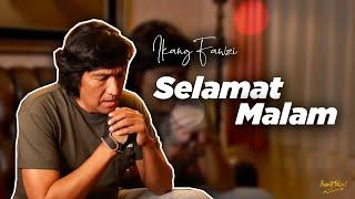 SELAMAT MALAM - IKANG FAWZI