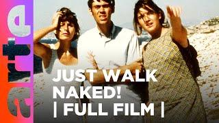 Just Walk Naked  FULL FILM  ARTE.tv Culture