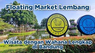 Floating Market Lembang - Keliling Tempat Wisata Terpopuler di Lembang Bandung