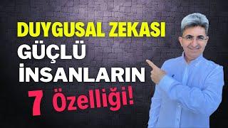 Duygusal Zekası Güçlü İnsanların 7 Özelliği  Canten Kaya Videoları