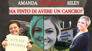 AMANDA SCAMANDA HA DAVVERO FINTO UN CANCRO?