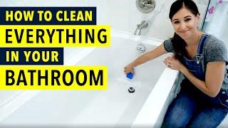 How to Clean Everything in your Bathroom