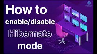 How to enabledisable Hibernate mode in windows 10