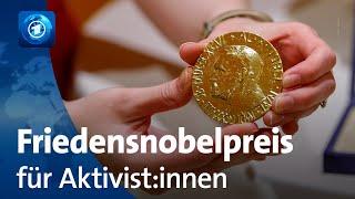 Der Friedensnobelpreis geht in diesem Jahr an Menschenrechtlerinnen