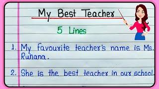 5 lines on My best teacher  Essay on My best teacher 5 lines  My best teacher essay  Teachers Day