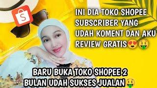 BEDAH TOKO SHOPEE SUBSCRIBERS BARU 2 BULAN BUKA TOKO UDAH SUKSES JUALAN DISHOPEE