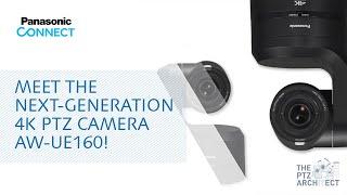 Meet the next-generation 4K PTZ camera AW-UE160