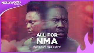 All For Nma - Chinelo Ejianwu Ray Emodi and Rita Edochie Full Movie