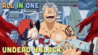 ALL IN ONE  Bất Tử Và Bất Hạnh - Undead Unluck  I Tóm Tắt Anime  Teny Sempai