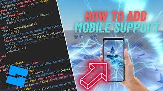 How To Add MOBILE SUPPORT to Your Roblox Game FULL TUTORIAL