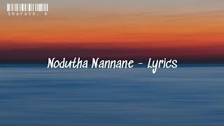 Nodutha Nannane - Lyrics Video Love You Rachchu  Sanjith Hegde  Ajai Rao  Rachita  @sharath.k