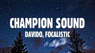 Davido Focalistic - Champion Sound Lyrics