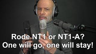 Rode NT1 vs NT1-A. One will go one will stay