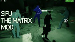 Modding SIFU into the MATRIX game we all deserve SIFU MATRIX OVERHAUL