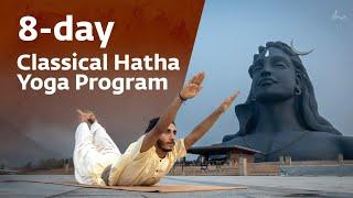 8-Day Classical Hatha Yoga Program - Offered by Sadhguru Gurukulam