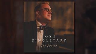 Josh Singletary - The Prayer Official Music Video