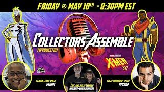  Ep56  X-men97  AlisonSealySmith  IsaacRobinsonSmith  Eric&JuliaLewald CollectorsAssembleLive