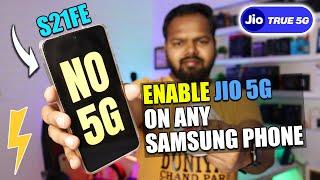 How To Enable 5G On Any Samsung Phone  Jio 5G Not Working On Samsung S21fe