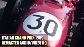 HQ F1 1959 Italian Grand Prix Monza Moss Hill Brabham REMASTER AUDIOVIDEO