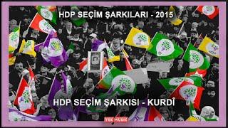 HDP Seçim Şarkısı 2015 - Kurdî