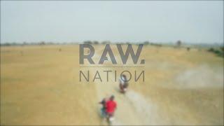 Journey with Raw Nation  Part one