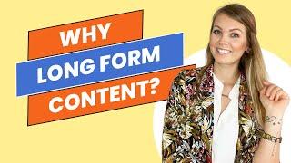 Why creating long form content  Part 2