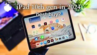 iPad 10 in 2024 because it is still worth buying?